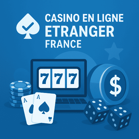 Casinos en Ligne Etrangers Jouer à Casinos en Ligne Etrangers en France